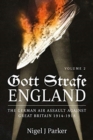 Gott Strafe England Volume 2 : The German Air Assault Against Great Britain 1914-1918 Volume 2: 1917-18 - Book