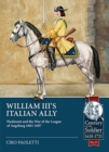 William III's Italian Ally : Piedmont and the War of the League of Augsburg 1683-1697 - Book