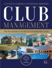 Club Management : The management of private membership clubs - Book