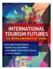 International Tourism Futures : The Drivers and Impacts of Change - Book