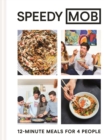 Speedy MOB : 12-Minute Meals for 4 People - Book