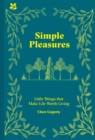 Simple Pleasures : Life's Little Joys - Book