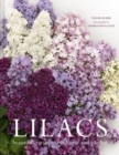 Lilacs : Beautiful varieties for home and garden - Book
