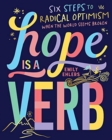 Hope is a Verb : Six steps to radical optimism when the world seems broken - Book
