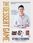 The Dessert Game : Simple tricks, skill-builders and showstoppers to up your game - Book