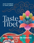 Taste Tibet : Family recipes from the Himalayas - Book