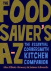 The Food Saver's A-Z : The essential Cornersmith kitchen companion - Book
