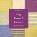 Cosy Throws & Blankets : 100 Blanket Squares to Knit from Easy to Expert - Book