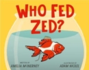 Who Fed Zed? - Book