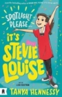 Spotlight Please, It's Stevie Louise - Book