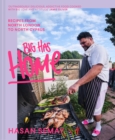 Big Has HOME : Recipes from North London to North Cyprus - Book