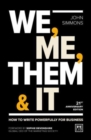 We, Me, Them & It : How to write powerfully for business - Book