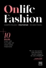 Onlife Fashion : 10 rules for the future of high-end fashion - Book