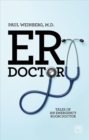 ER Doctor : Tales of an emergency room doctor - Book