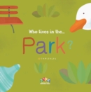Who Lives in the Park - Book