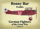 Ronny Bar Profiles - German Fighters of the Great War Vol 2 - Book