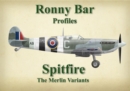 Ronny Bar Profiles - Spitfire the Merlin Variants - Book
