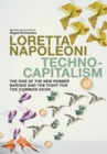 Technocapitalism : The Rise of the New Robber Barons and the Fight for the Common Good - Book