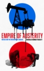 Empire of Austerity : Russia and the Breaking of Eurasia - Book
