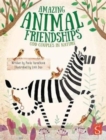 Amazing Animal Friendships : Odd Couples In Nature - Book