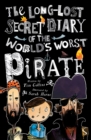 The Long-Lost Secret Diary Of The World's Worst Pirate - Book