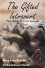 The Gifted Introvert : Your Hidden Tools for Success - Book