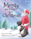 Monty and Friends Save Christmas - Book
