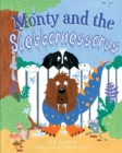 Monty and the Slobbernosserus - Book