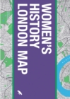 Women's History London Map : Guide to Historical Women in London - Book
