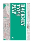 Hackney Type Map : Architectural Lettering of Hackney Guide - Book