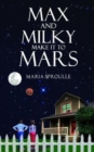 Max and Milky Make it to Mars - Book