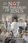 Still More Not the Parables of Jesus : Revised Satirical Version - Book