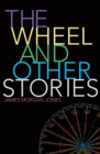 The Wheel and Other Stories - Book