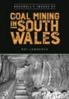 Bradwell's Images of South Wales Coal Mining - Book