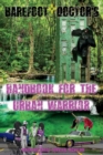 Barefoot Doctor's Handbook for the Urban Warrior : Wayward Taoist Survival Technique - Book
