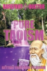 Pure Taoism : Getting Your Soul to Bloom - Book