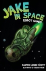 Jake in Space : Robot Games 3 - Book