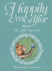Happily Ever After: The Little Mermaid : The Little Mermaid - Book