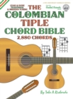 THE COLOMBIAN CHORD BIBLE: TRADITIONAL & - Book