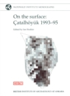 On the Surface : Catalhoyuk 1993-1995 - eBook