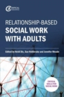 Relationship-based Social Work with Adults - Book