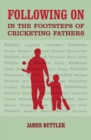 Following on : In the Footsteps of Cricketing Fathers - Book