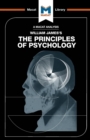 An Analysis of William James's The Principles of Psychology - Book