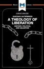 An Analysis of Gustavo Gutierrez's A Theology of Liberation - Book