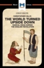 An Analysis of Christopher Hill's The World Turned Upside Down : Radical Ideas During the English Revolution - Book