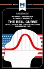 An Analysis of Richard J. Herrnstein and Charles Murray's The Bell Curve : Intelligence and Class Structure in American Life - Book