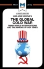 An Analysis of Odd Arne Westad's The Global Cold War : Third World Interventions and the Making of our Times - Book