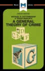 An Analysis of Michael R. Gottfredson and Travish Hirschi's A General Theory of Crime - Book