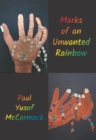 Marks of an Unwanted Rainbow - Book