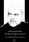 The Theory of Mind as Pure ACT : & the Philosophic Basis of Fascism - Book